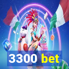 3300 bet